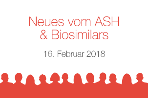 Neues vom ASH & Biosimilars 2018